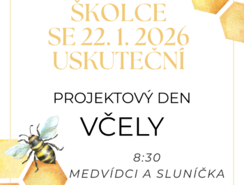 PROJEKTOVÝ DEN – VČELY